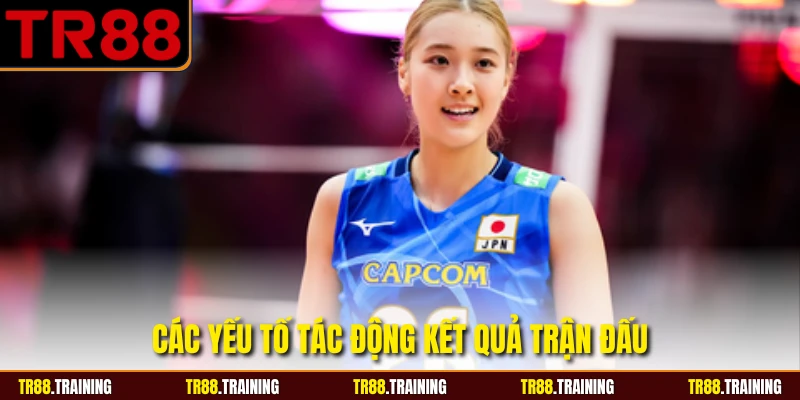 Các yếu tố tác động kết quả trận đấu