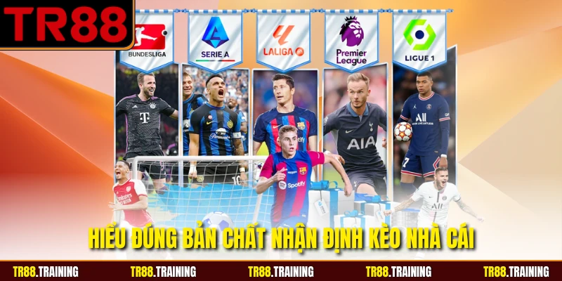 Hiểu đúng bản chất nhận định kèo nhà cái