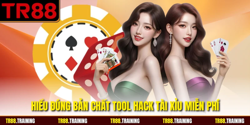 Hiểu đúng bản chất tool hack tài xỉu miễn phí