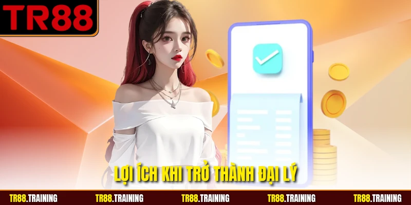 Lợi ích khi trở thành đại lý