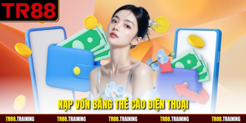 Nạp vốn bằng thẻ cào điện thoại