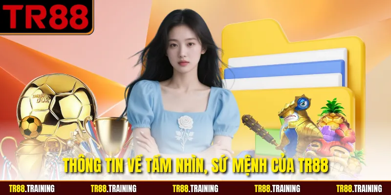 Thông tin về tầm nhìn, sứ mệnh của TR88